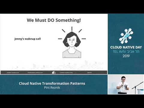 Cloud Native Transformation Patterns - Pini Reznik