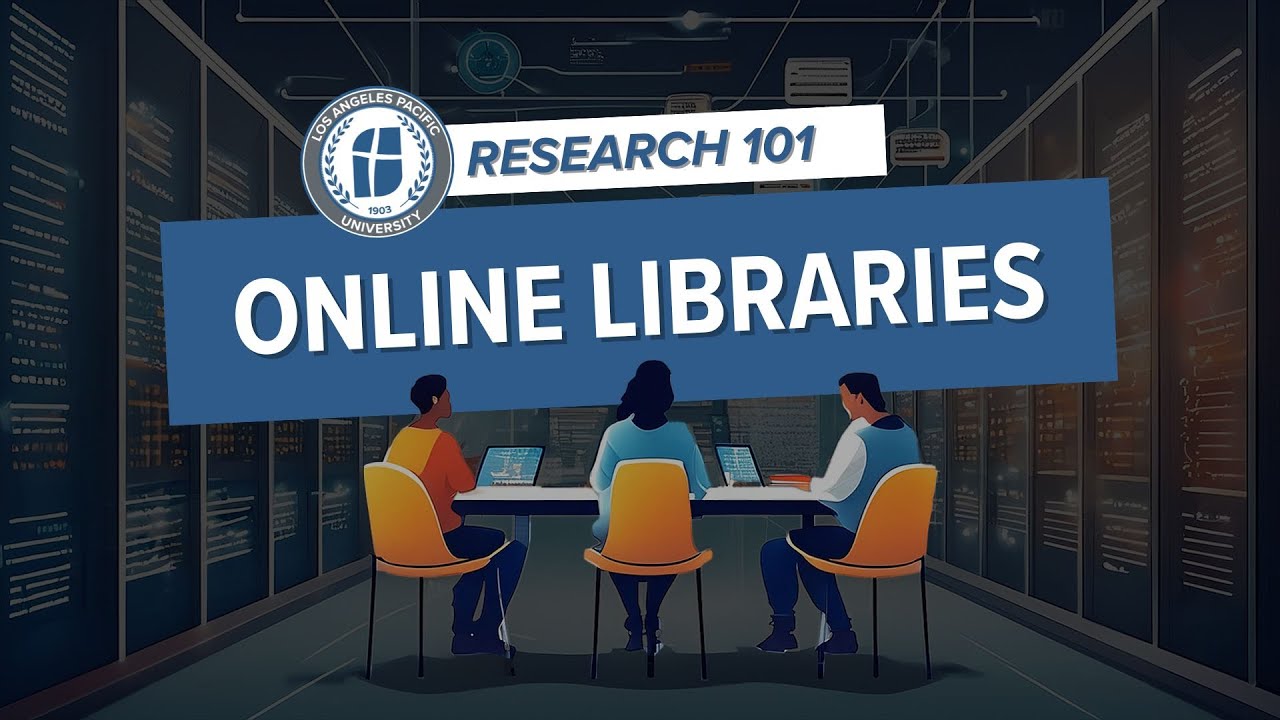 Research 101 - Online Libraries
