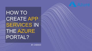 #03 How to create App Services in Azure Portal? | Microsoft Azure
