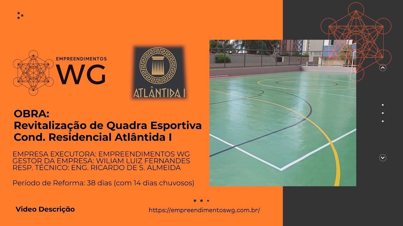 Quadra Atlântida I - Reforma Completa de Quadra Poliesportiva - Empreendimentos WG