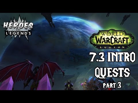 World of Warcraft: Legion 7.3 | Argus Intro Questline | Pt 3