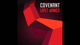 Covenant last dance (modulate remix)