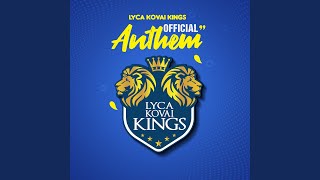 Lyca Kovai Kings Anthem song artwork