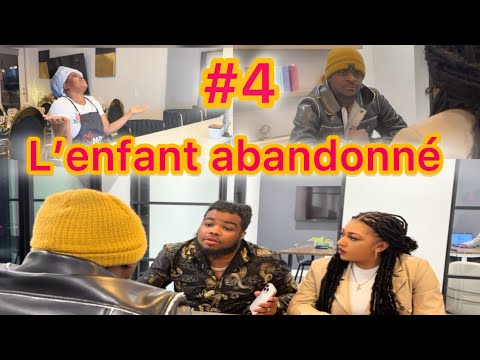 L’ENFANT ABANDONNÈ EPISODE 4 (LEYLA CYBER NINI FABY BRITNEY DEBORA)