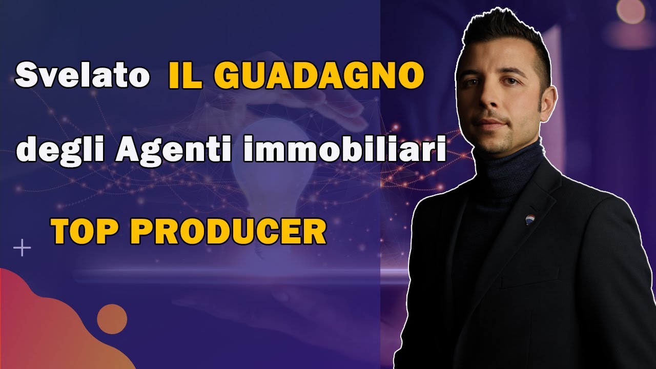 Quanto Guadagna un Agente Immobiliare Top Producer 💰💰💰
