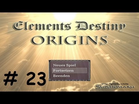 Let's Play Elements Destiny Origins [Deutsch] #23: In der Ruhe liegt die Kraft