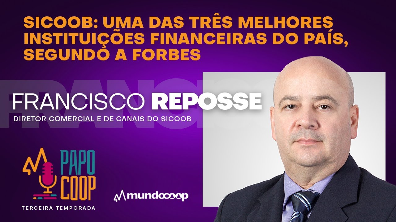 PapoCoop 5 O destaque cooperativista na Forbes; com Francisco Reposse
