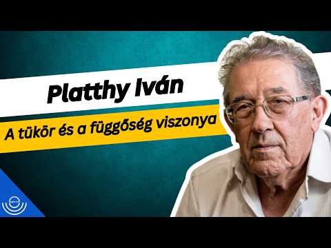 Pirkadat: Platthy Iván – A tükör és a függőség viszonya