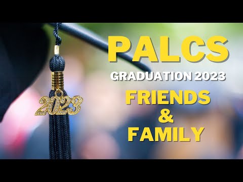 PALCS Graduation 2023 - Friends and Family
