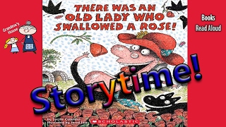 THERE WAS AN OLD LADY WHO SWALLOWED A ROSE! Read Aloud ~ StoryTime ~ Bedtime Story Read Along Books