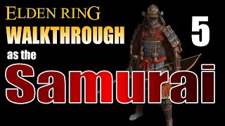 ELDEN RING Walkthrough Samurai #5 - Easy Arrow Far