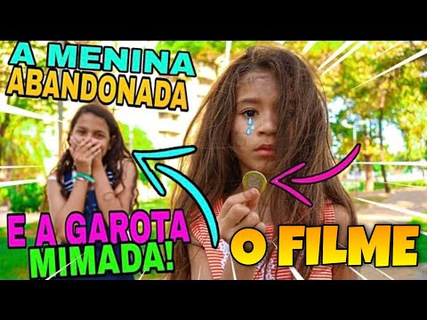 THE ABANDONED GIRL AND THE SPOILED GIRL - THE MOVIE