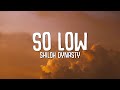 Shiloh Dynasty - So Low (Lyrics)