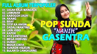Download lagu NANIH GASENTRA FULL ALBUM 'SASAK RAJA MANDALA-KABOGOH JAUH' | POP SUNDA MERDU TERBAIK mp3