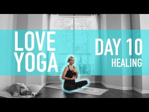 Love Yoga - Day 10 - Healing | Ali Kamenova Yoga