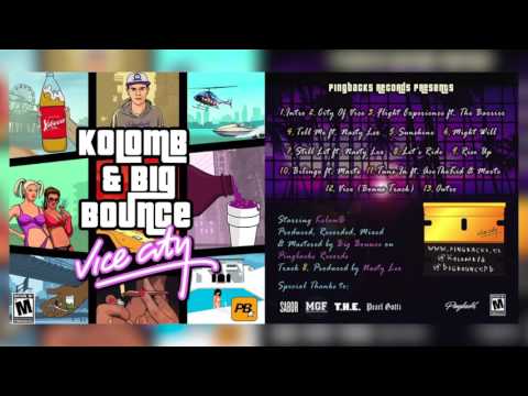 KolomB & Big Bounce - VICE CITY [Full Mixtape]