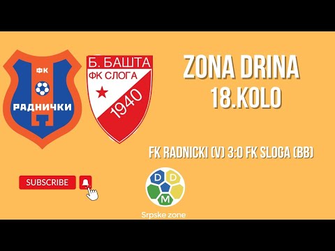 Zona Drina 18. Kolo FK Radnicki (V) 3:0 FK Sloga (BB)