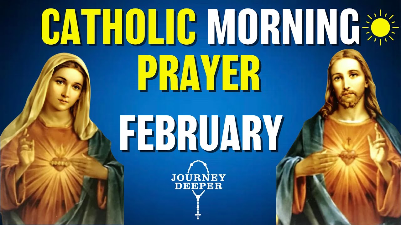 Catholic Morning Prayer FEBRUARY  2025 | Catholic Prayers For Everyday
