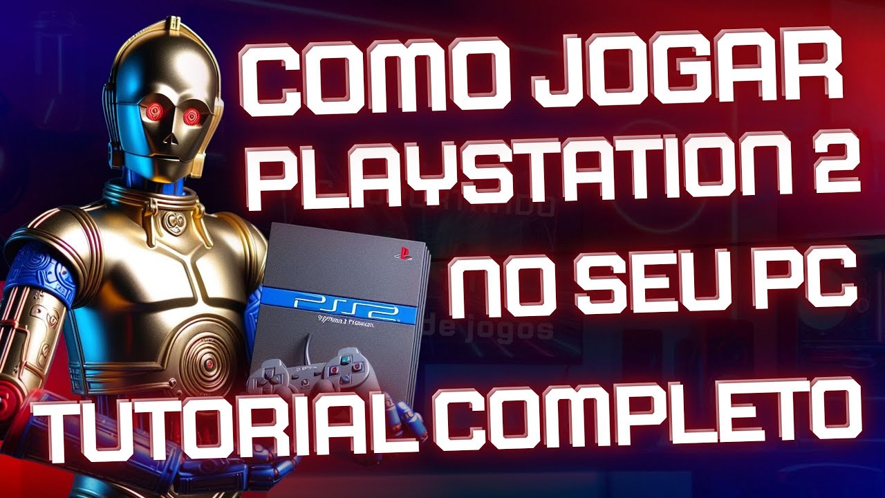 O Melhor Emulador de Playstation 2 Tutorial Completo PCSX2 - Instalação Configuração Download Jogos