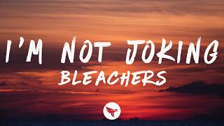 Music video thumbnail preview for Bleachers - i'm not joking (Lyrics) by Bleachers