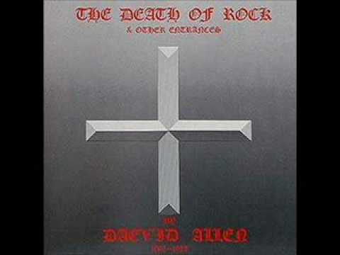 Daevid Allen - The Death of Rock & Other Entrances