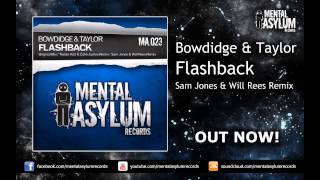 Bowdidge & Taylor - Flashback (Sam Jones & Will Rees Remix) [MA023] OUT NOW!