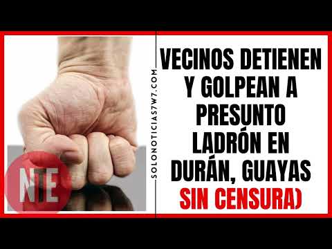 Vecinos detienen y golpean a presunto ladrón en Durán, Guayas
