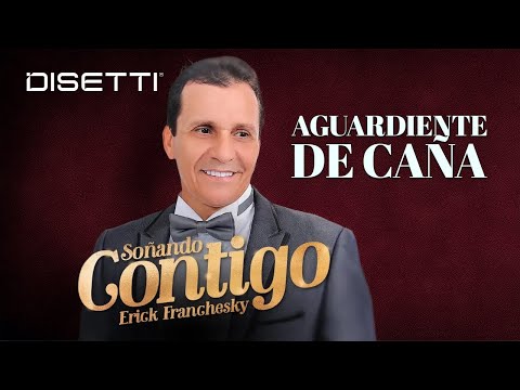 Erick Franchesky - Aguardiente De Caña | Salsa Romantica
