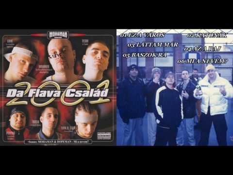 Mohaman - Da Flava Család (HD) Teljes Album 2001