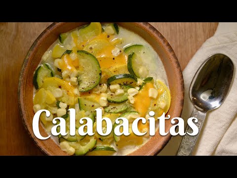 HOW TO MAKE CALABACITAS: Easy &amp; Delicious Recipe for Mexican Style Squash With Corn and Cheese