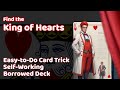 Find The King Of Hearts Super Easy Self Working Card Magic Trick