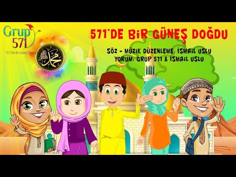 571'de Bir Güneş Doğdu - Grup 571 & İsmail Uslu | animasyon ilahi | ilahi dinle l 571 ilahisi