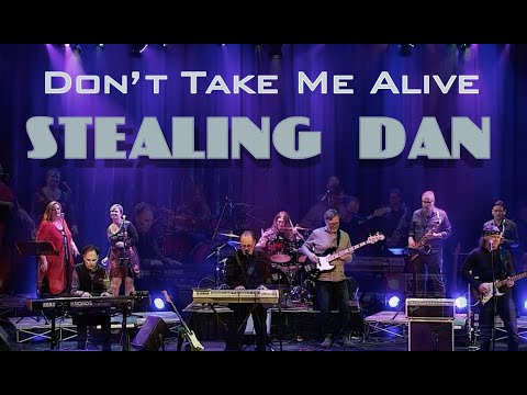 DON'T TAKE ME ALIVE   Stealing Dan (Comox Valley) LIVE