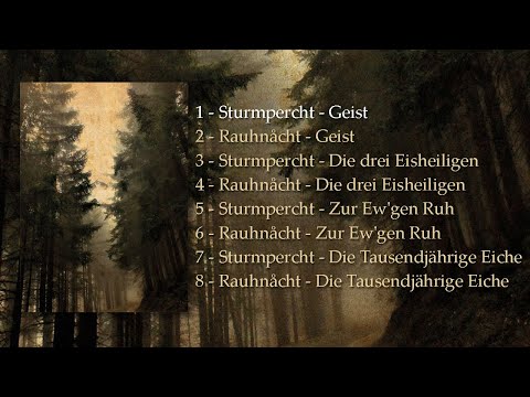 Sturmpercht and Rauhnacht - Zur Ewgen' Ruh (full album 2014)