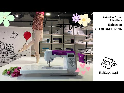 Goście Raju Szycia: Chiara Ruaro - Balletnica z TEXI BALLERINĄ