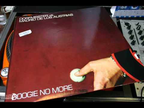 Dorfmeister vs Madrid de los Austrias - Boogie No More