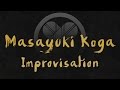 Masayuki Koga - Improvisation [Traditional Shakuhachi Music from Japan]
