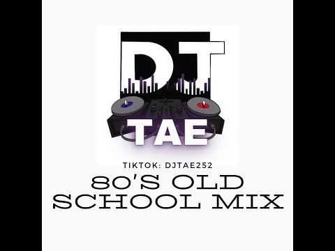 DJ TAE 80's Old School Mix