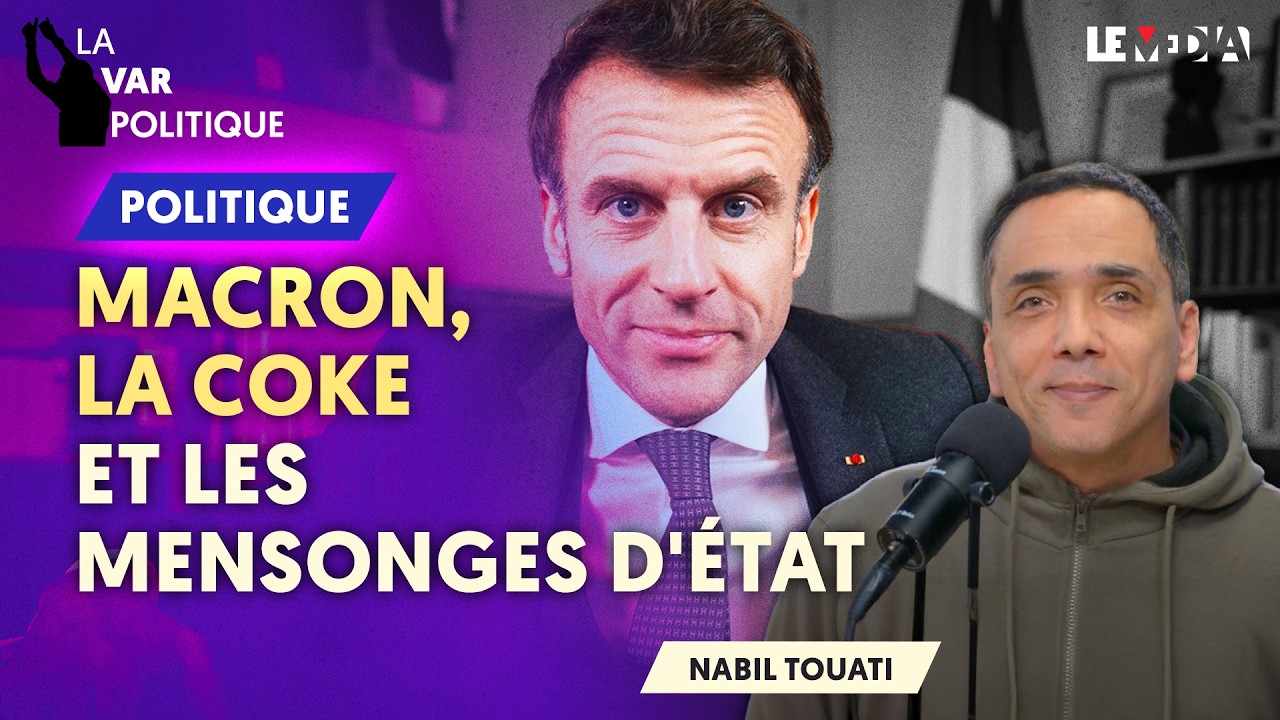 MACRON, LA COCAÏNE ET LES MENSONGES D'ÉTAT