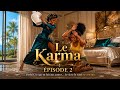 KARMA Episode 2