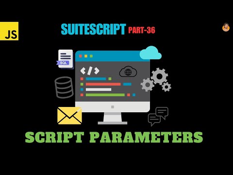 Suitescript Tutorial Script Parameters In Suitescript Netsuite
