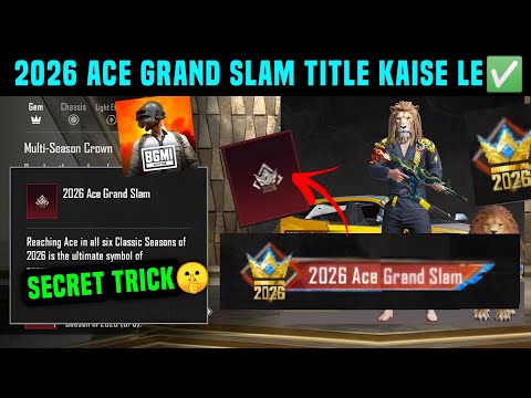 2026 ACE GRAND SLAM TITLE KAISE LE BGMI / HOW TO GET 2026 ACE GRAND SLAM TITLE IN BGMI