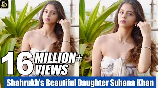 Shahrukh Khan's Beautiful Daughter Suhana Khan