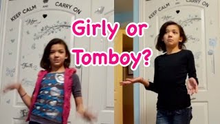 TOMBOY VS GIRLY GIRL - MORNING ROUTINE