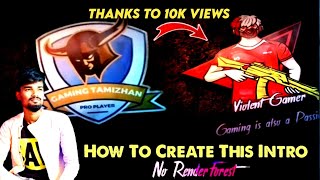 How To Make Gaming Tamizhan Intro  Free Fire Youtu