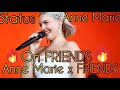 ANNE MARIE X FRIENDS ANNE MARIE WHATSAPP STATUS ️ ANNE MARIE ON FRIENDS