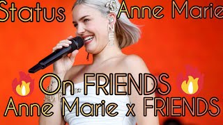 ANNE MARIE X FRIENDS ANNE MARIE WHATSAPP STATUS �
