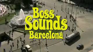Barcelona Boss Sounds Weekend 2019