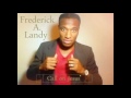 Frederick A. Landy's new cd "Call on Jesus" (2016) promo video