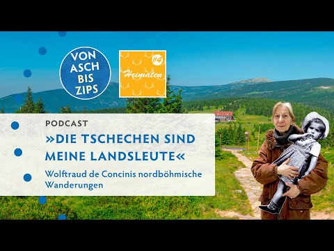 »Die Tschechen sind meine Landsleute« – Wolftraud de Concinis nordböhmische Wanderungen